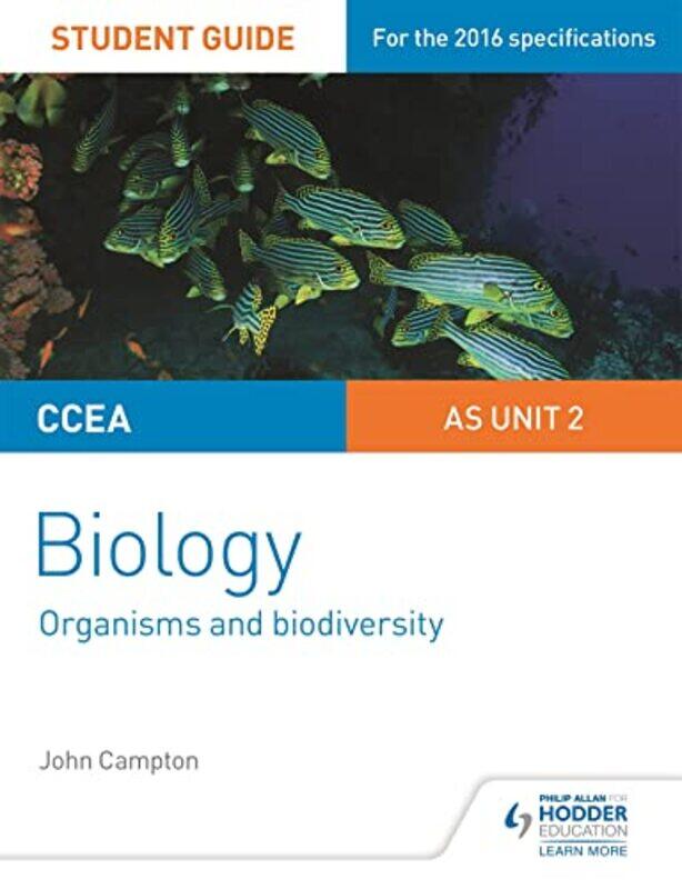 

CCEA AS Unit 2 Biology Student Guide Organisms and Biodiversity by John Campton-Paperback