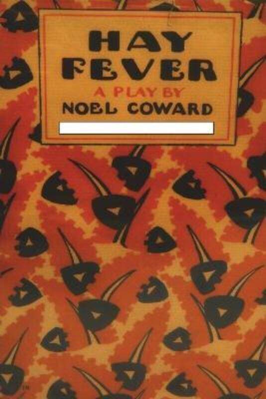 

Hay Fever: A Play in Three Acts,Paperback, By:Coward, Noel