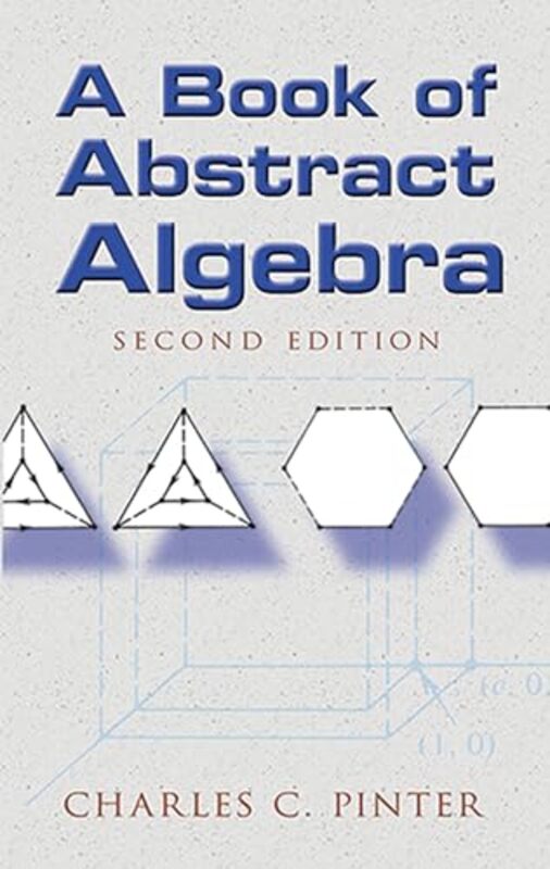Book of Abstract Algebra by Charles C. Pinter Paperback