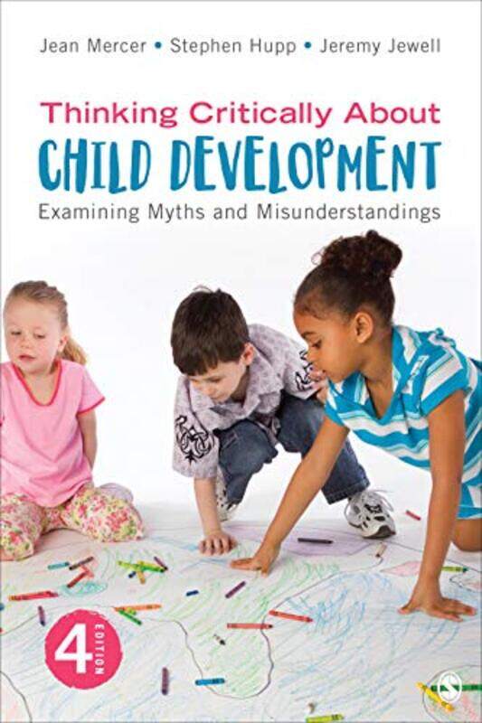 

Thinking Critically About Child Development by Jean A MercerStephen HuppJeremy D Jewell-Paperback