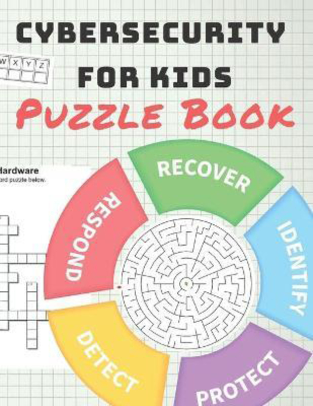 

Cybersecurity for Kids Puzzle Book, Paperback Book, By: Puzzle Punk Books