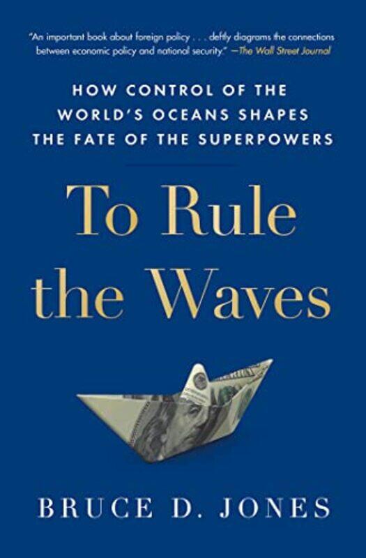 

To Rule the Waves by Bruce Jones-Paperback