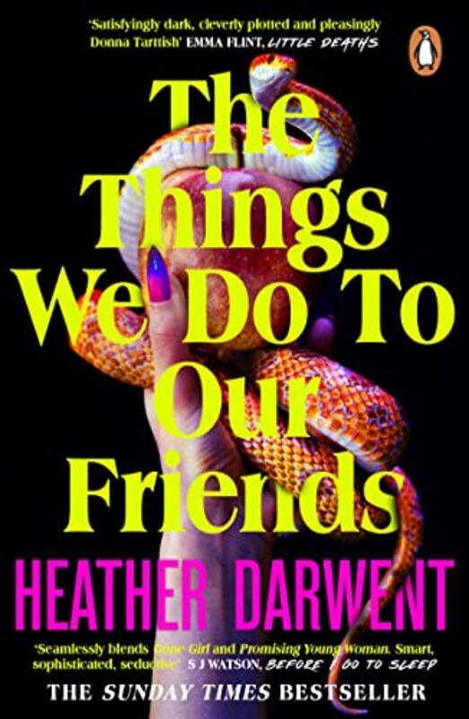 

The Things We Do To Our Friends by Heather Darwent-Paperback