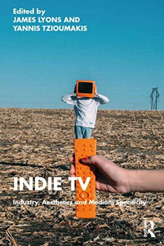 

Indie TV Paperback by James Lyons (University of Exeter, UK)