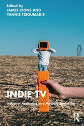 Indie TV Paperback by James Lyons (University of Exeter, UK)