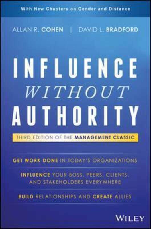 

Influence Without Authority,Hardcover, By:Cohen, Allan R. - Bradford, David L.