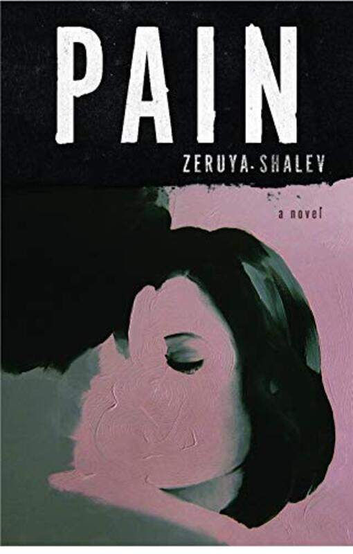 

Pain by Zeruya ShalevSondra Silverston-Hardcover