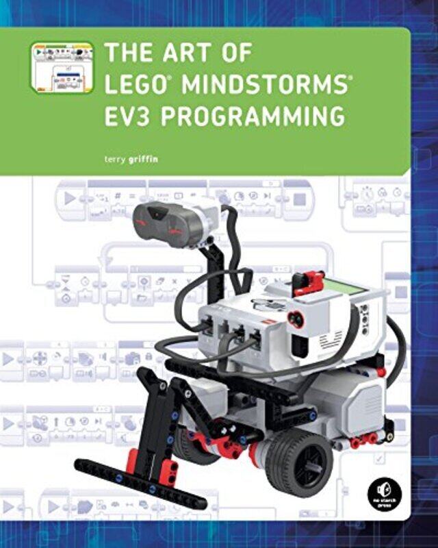 

The Art Of Lego Mindstorms Ev3 Programming By Griffin Terry Paperback