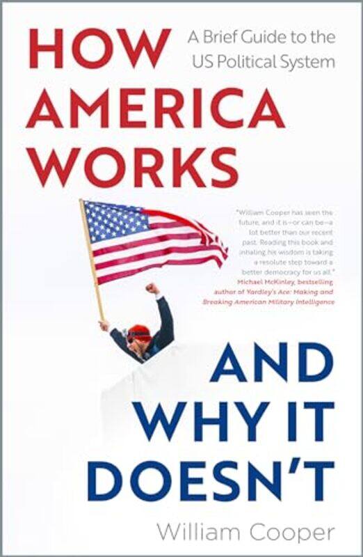 

How America Works and Why It Doesnt by William Cooper-Paperback