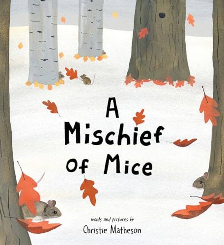 

Mischief Of Mice By Matheson Christie - Hardcover