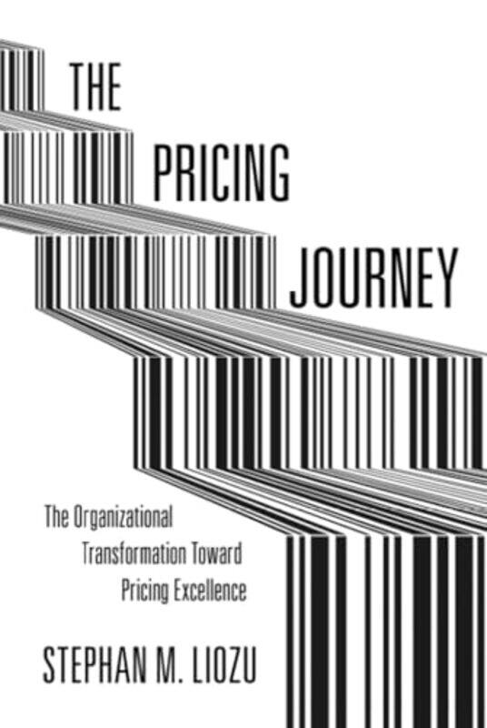 

The Pricing Journey by Stephan M Liozu-Hardcover