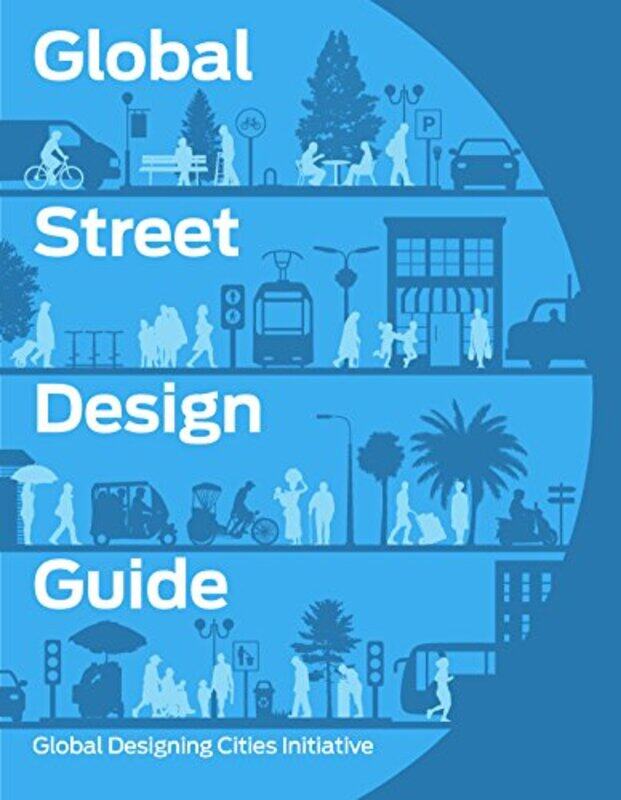 

Global Street Design Guide by Olesj BenyukhRaisa Galushko-Hardcover