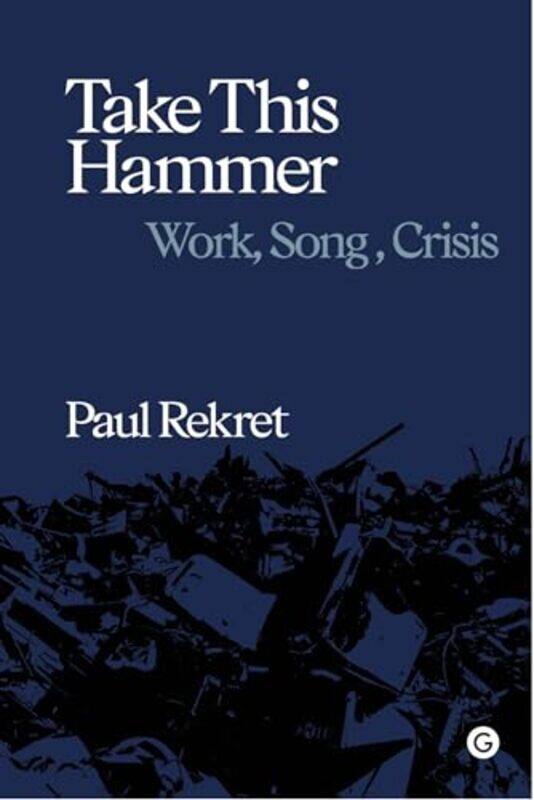 

Take This Hammer by Paul Rekret-Hardcover