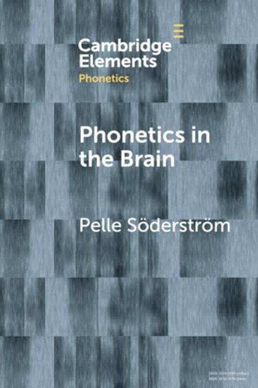 

Phonetics In The Brain by Pelle (Lunds Universitet, Sweden) Soderstrom-Paperback