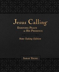 Jesus Calling Notetaking Edition Leathersoft Black With Full Scriptures Enjoying Peace In His P by Young, Sarah Paperback