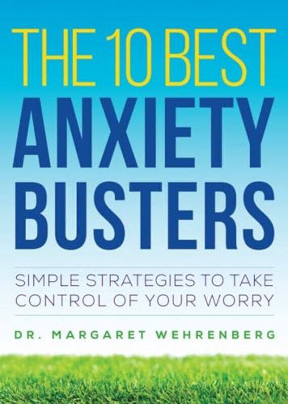 

The 10 Best Anxiety Busters by Keggie Carew-Paperback