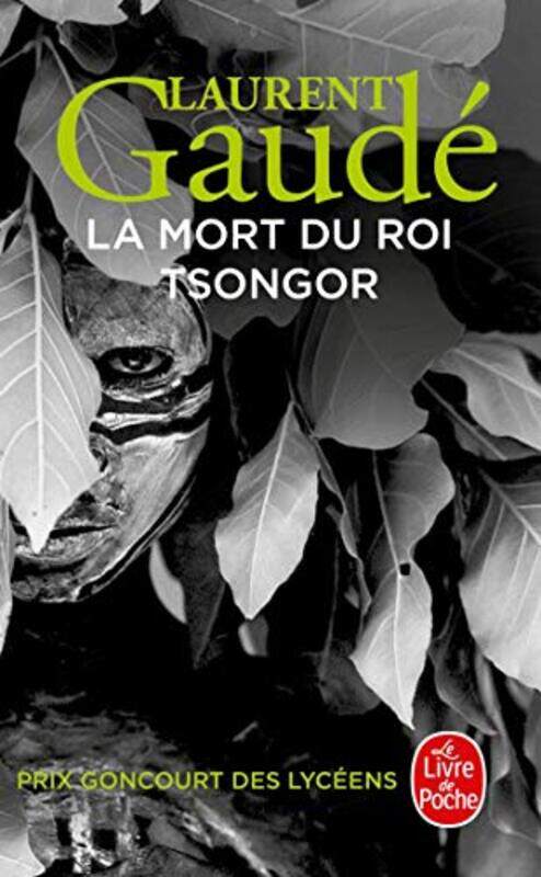 

La Mort Du Roi Tsongor, Paperback by Laurent Gaude
