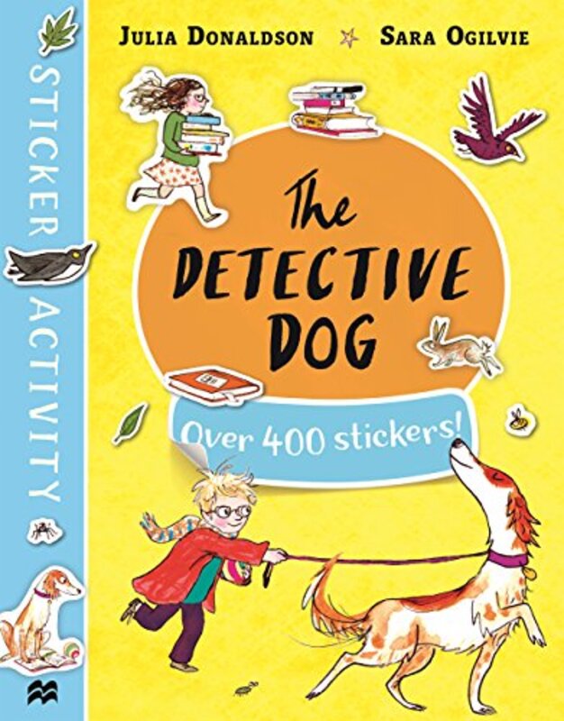 The Detective Dog Sticker Book by Donaldson, Julia - Ogilvie, Sara -Paperback