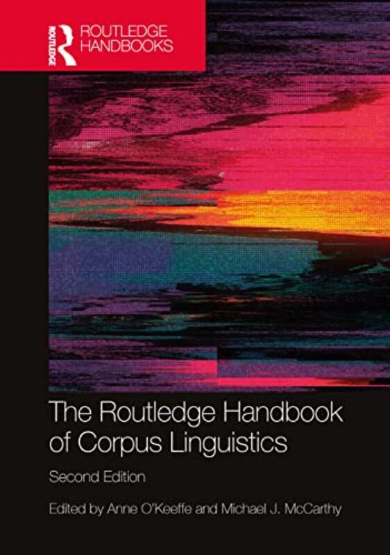 

The Routledge Handbook of Corpus Linguistics by W Sundqvist-Hardcover