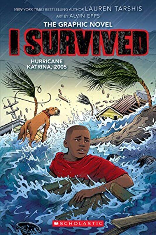 

I Survived Hurricane Katrina, 2005: A Graphic Novel (I Survived Graphic Novel #6),Paperback by Lauren Tarshis