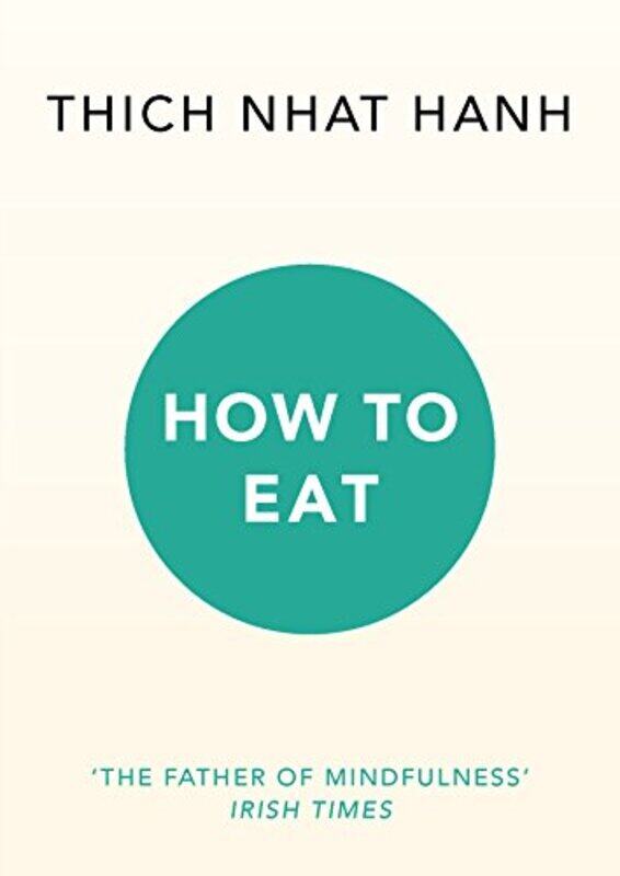 

How To Eat by Thich Nhat Hanh-Paperback