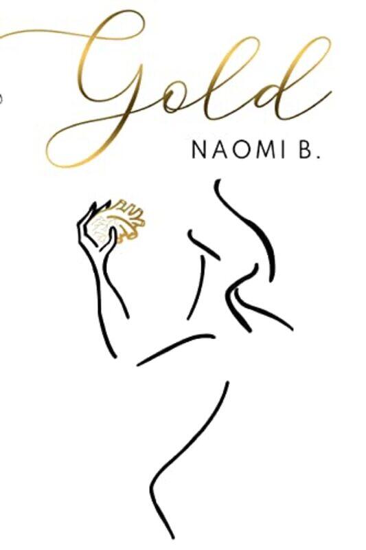 

Gold by Naomi B-Paperback