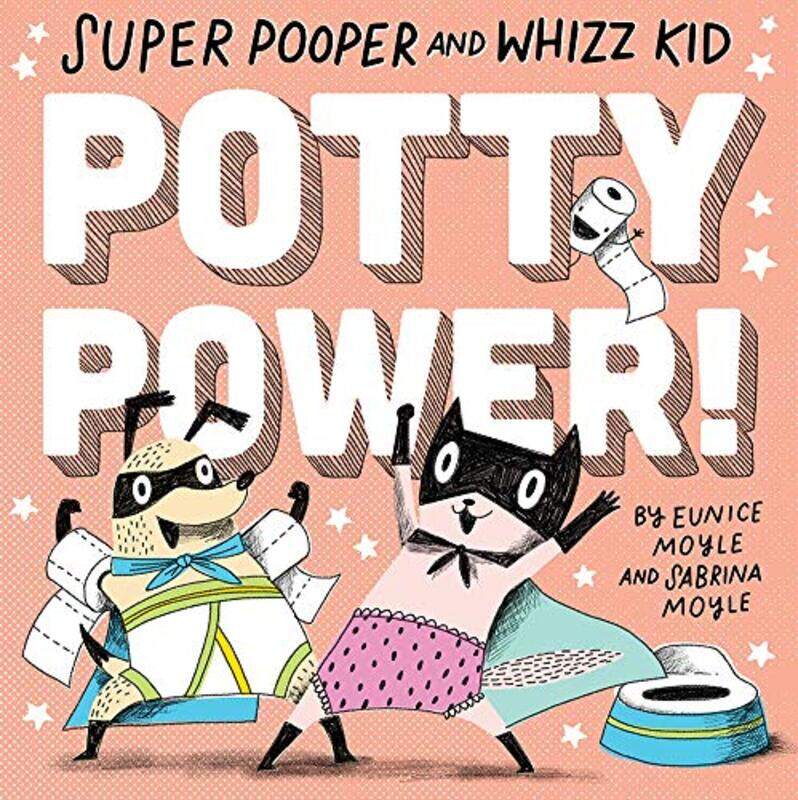

Super Pooper and Whizz Kid: Potty Power!, Board book, By: Hello!Lucky