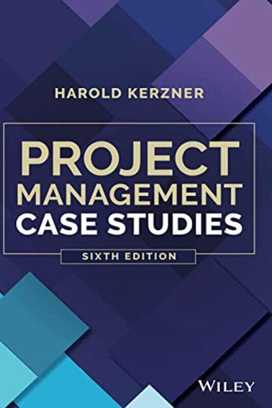 

Project Management Case Studies by Harold Baldwin-Wallace College, Berea, Ohio Kerzner-Paperback