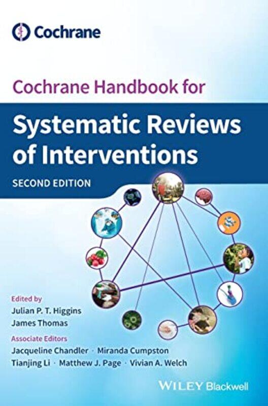 

Cochrane Handbook for Systematic Reviews of Interventions by Julian P T Bristol Medical School, University of Bristol, UK HigginsJames EPPI-Centre, UC