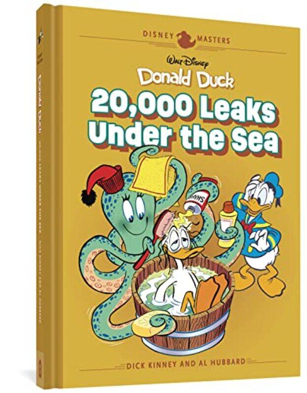 

Walt Disneys Donald Duck 20000 Leaks Under The Sea Disney Masters Vol. 20 by Kinney, Dick - Hubbard, Al - Gerstein, David Hardcover