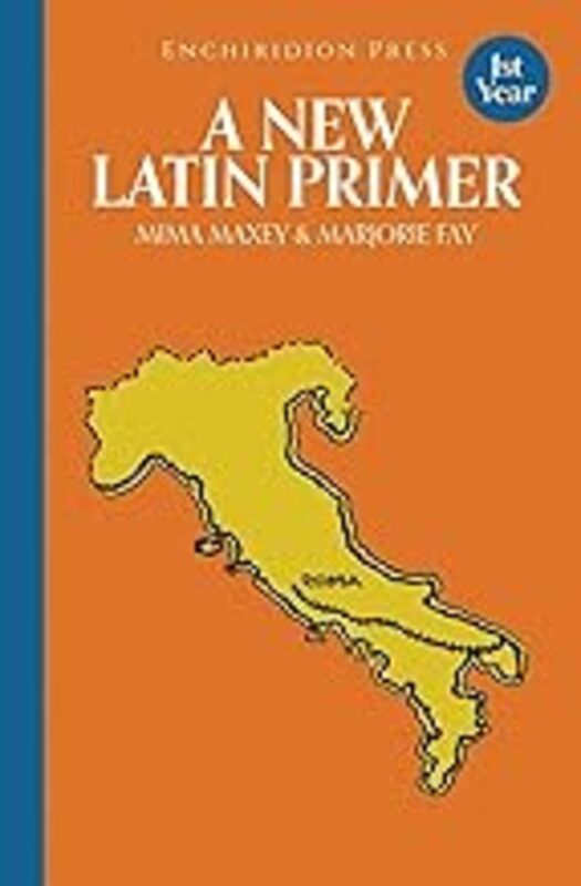 A New Latin Primer by Maxey, Mima - Fay, Marjorie - Upham, Ruth - Paperback