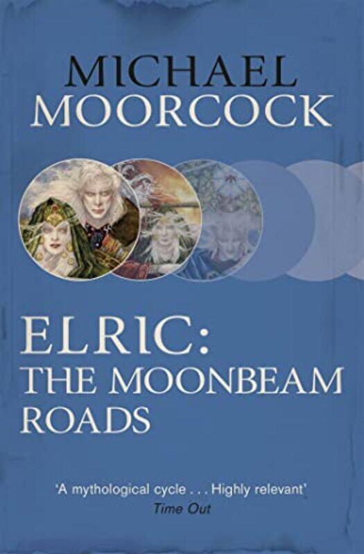 

Elric The Moonbeam Roads by Michael Moorcock-Paperback