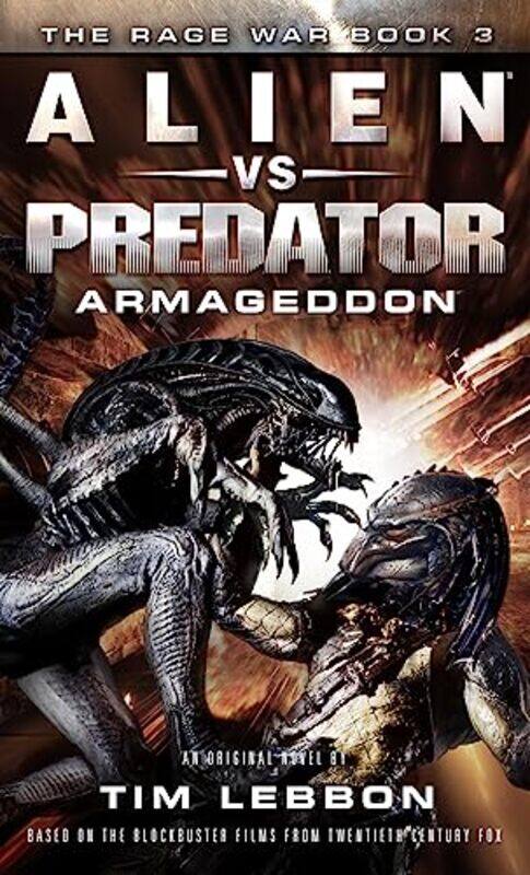 

Alien Vs Predator Armageddon by Tim Lebbon-Paperback