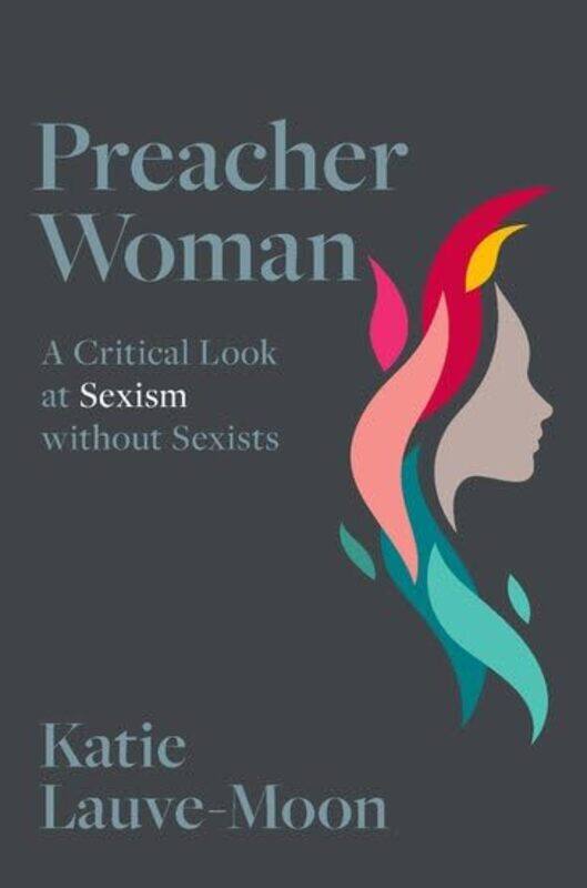 

Preacher Woman by Katie Assistant Professor, Assistant Professor, Texas Christian University Lauve-Moon-Hardcover