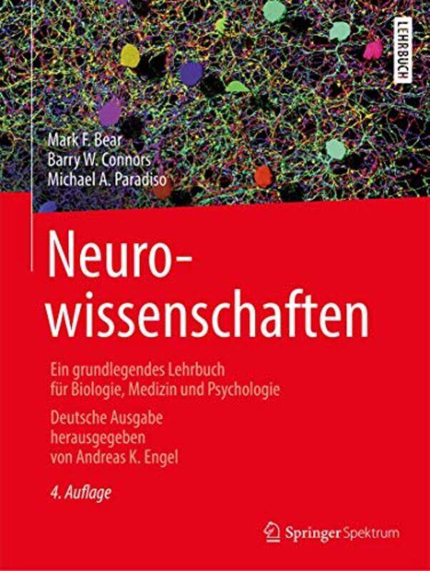 

Neurowissenschaften by Mark F BearBarry W ConnorsMichael A ParadisoAndreas K EngelAndreas HeldMonika Niehaus-Osterloh-Hardcover