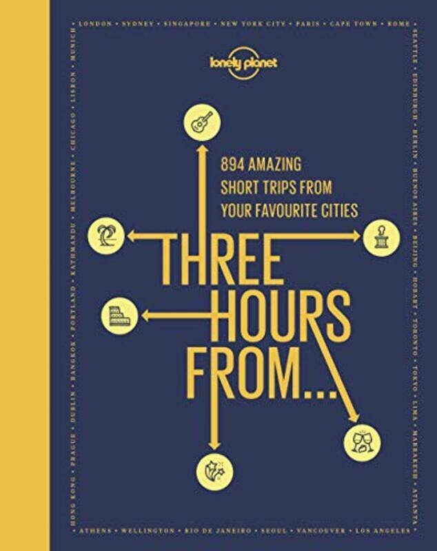 

Lonely Planet Three Hours From by Katalin Trencsenyi-Hardcover