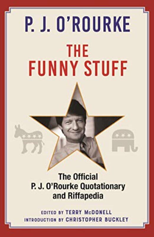 

The Funny Stuff by P J ORourke-Hardcover