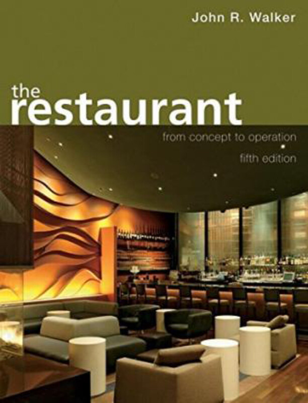 

The Restaurant: From Concept to Operation, Hardcover Book, By: John R. Walker