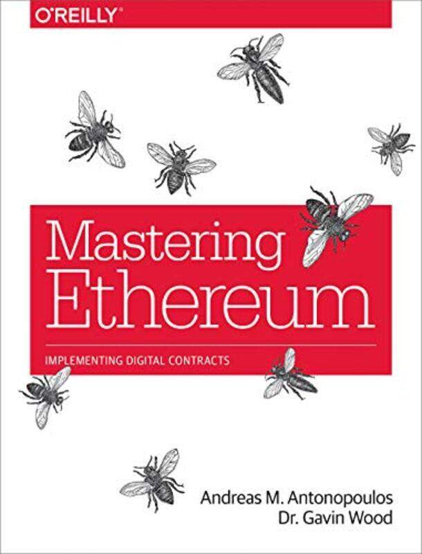 

Mastering Ethereum By Antonopoulos Andreas Wood Gavin Paperback