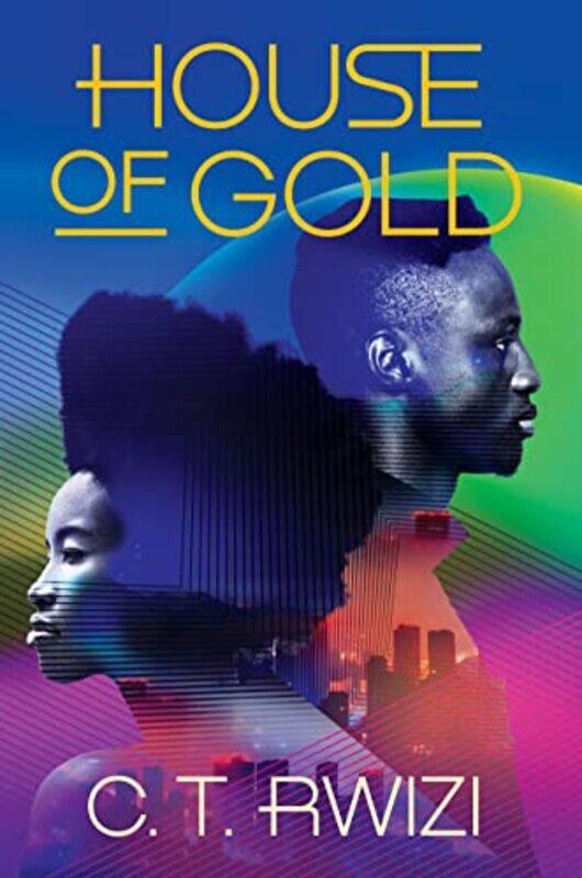 

House of Gold by C T Rwizi-Paperback