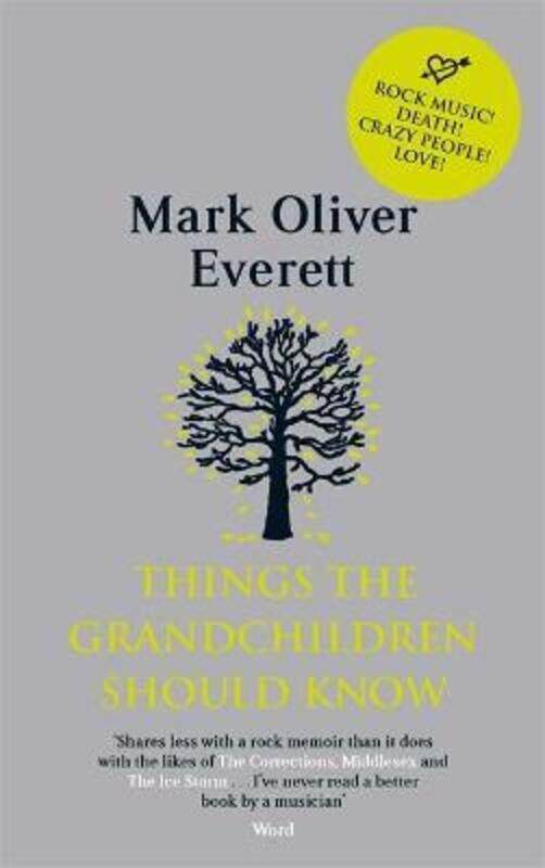 

Things the Grandchildren Should Know.paperback,By :Mark Oliver Everett