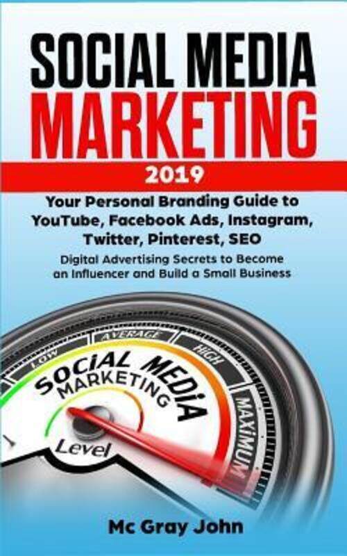 

Social Media Marketing 2019,Paperback, By:MC Gray John