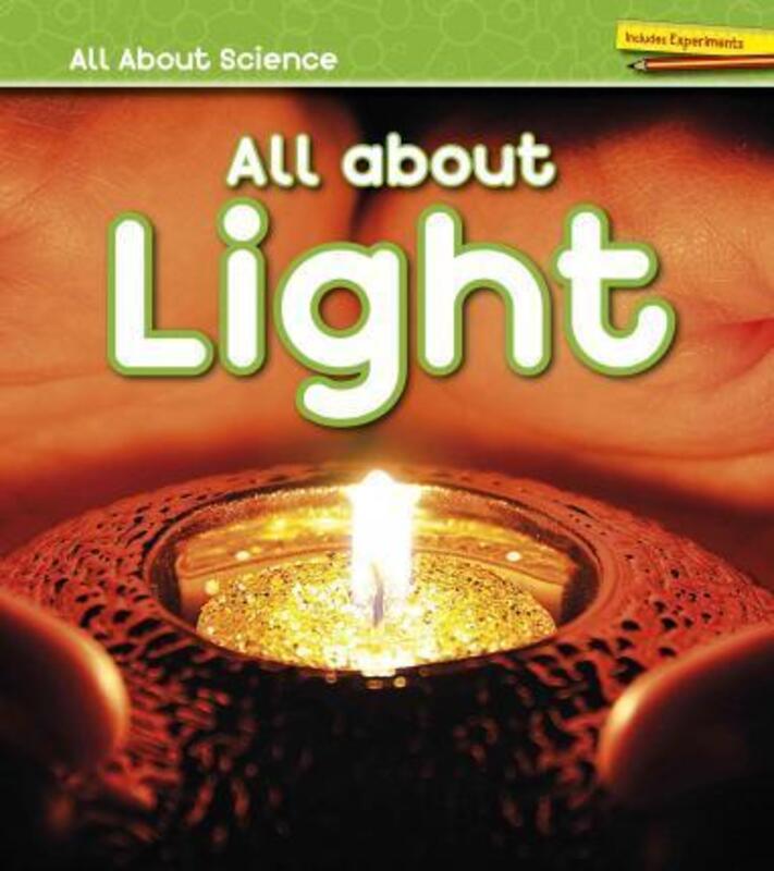 All About Light, Hardcover Book, By: Angela Royston