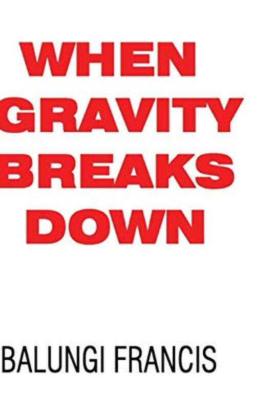 

When Gravity Breaks Down by DK-Hardcover