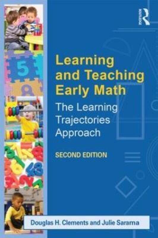 

Learning and Teaching Early Math: The Learning Trajectories Approach.paperback,By :Clements, Douglas H. (University of Denver, USA) - Sarama, Julie (U