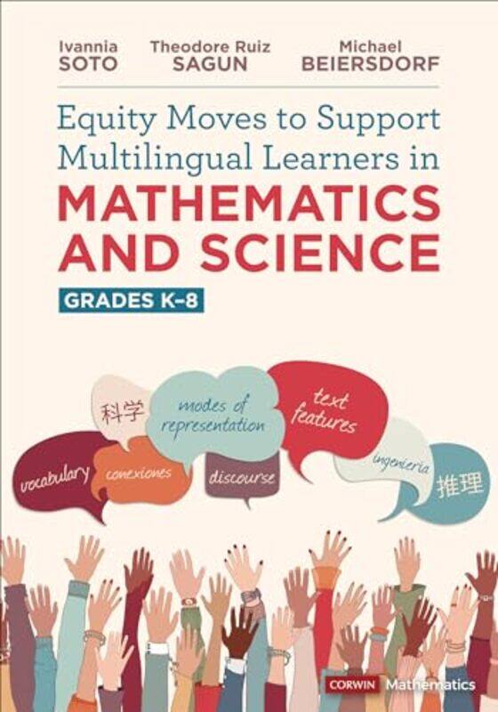 

Equity Moves to Support Multilingual Learners in Mathematics and Science Grades K8 by Florence UrquhartLisa Koesterke-Paperback