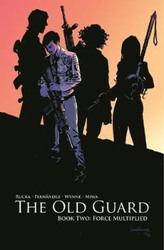 The Old Guard Book Two: Force Multiplied, Paperback Book, By: Greg Rucka