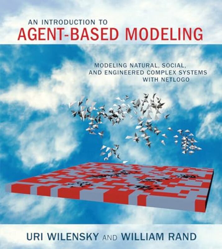 

An Introduction to AgentBased Modeling by Gary Fletcher Jones Professor of Economics Fletcher Jones Professor of Economics Pomona College Smith-Paperb