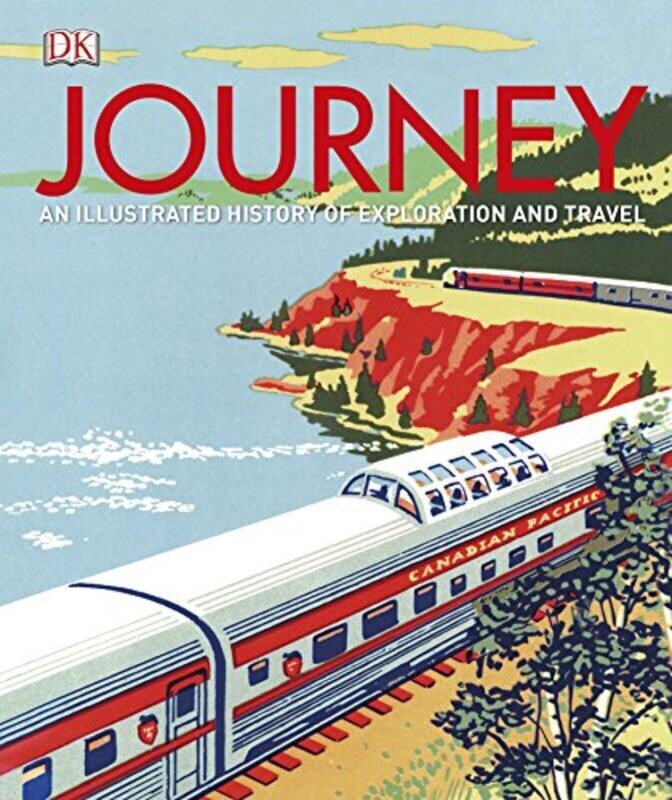 

Journey - An Illustrated History of Travel, Hardcover Book, By: DK