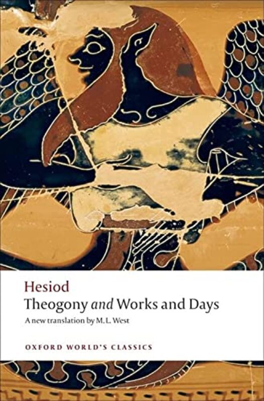 

Theogony and Works and Days Paperback by Hesiod - West, the late M. L. (Professor of Greek, Professor of Greek, Royal Holloway and Bedford Ne